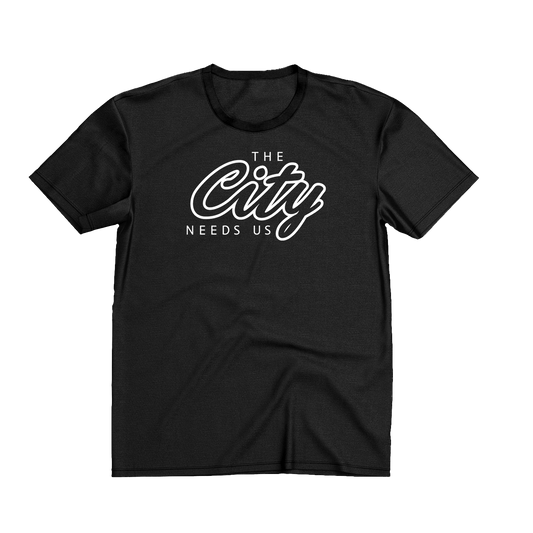 The City Needs Us (Classic-Black)