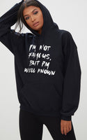 I’m Not Famous (Hoodie)